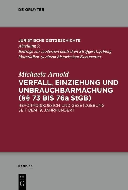 Produktbild: Verfall, Einziehung und Unbrauchbarmachung (&sect;&sect; 73 bis 76a StGB)