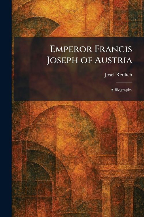 Produktbild: Emperor Francis Joseph of Austria