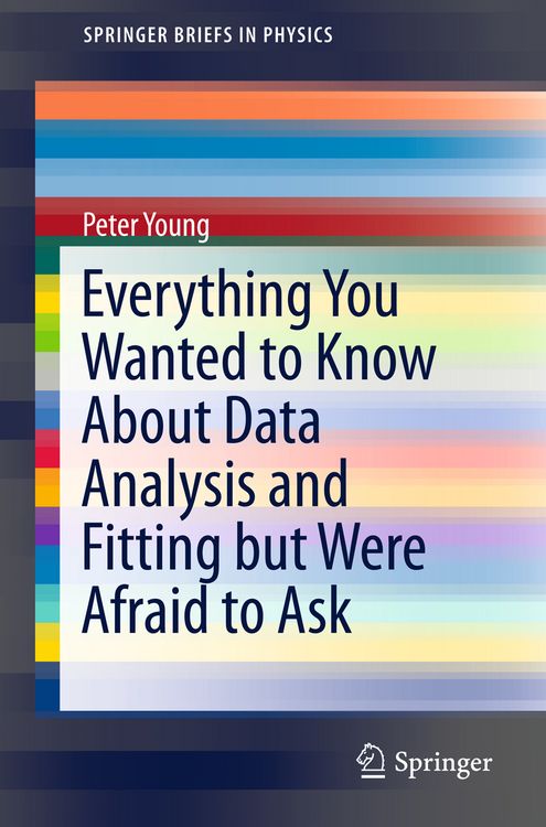 Produktbild: Everything You Wanted to Know About Data Analysis and Fitting but Were Afraid to Ask