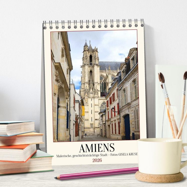 Produktbild: Amiens - Malerische, geschichtstr&auml;chtige Stadt (Tischkalender 2026 DIN A5 hoch), CALVENDO Monatskalender