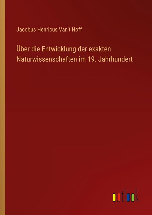 Produktbild: &Uuml;ber die Entwicklung der exakten Naturwissenschaften im 19. Jahrhundert