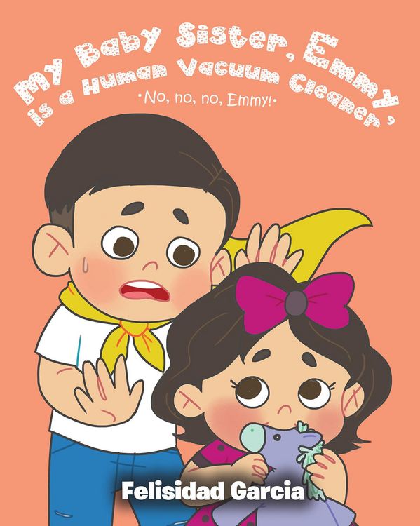 Produktbild: My Baby Sister, Emmy, Is a Human Vacuum Cleaner