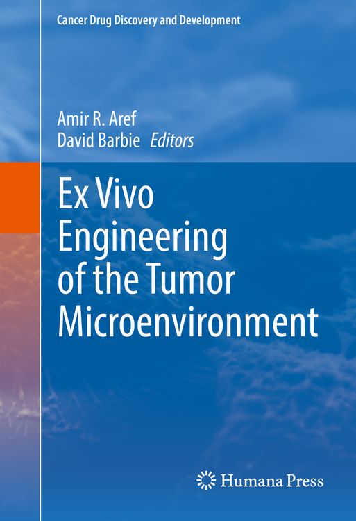 Produktbild: Ex Vivo Engineering of the Tumor Microenvironment