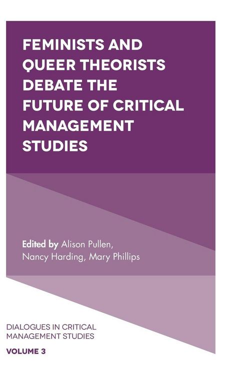 Produktbild: Feminists and Queer Theorists Debate the Future of Critical Management Studies