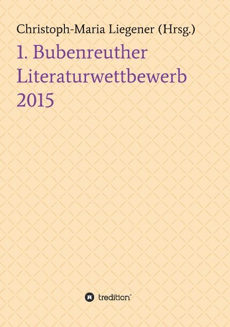 Produktbild: 1. Bubenreuther Literaturwettbewerb 2015