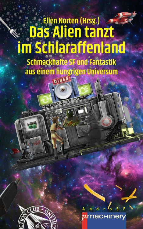 Produktbild: Das Alien Tanzt im Schlaraffenland