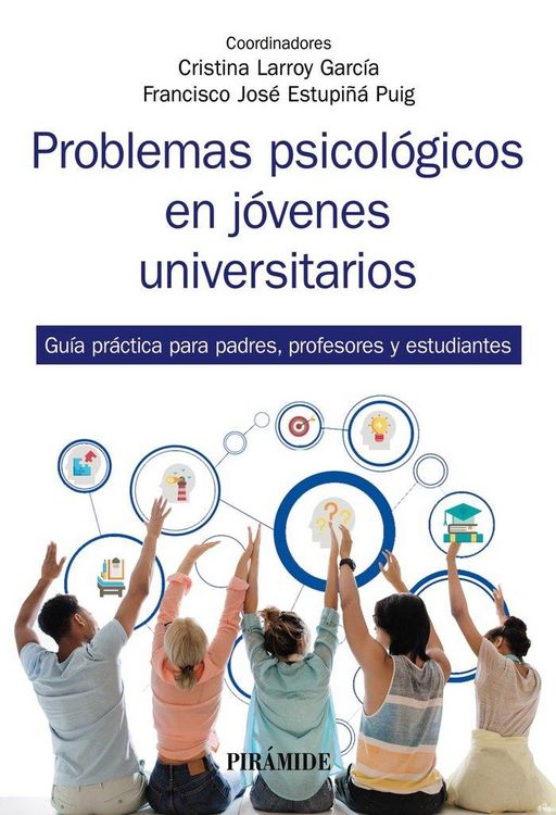 Produktbild: Problemas psicol&oacute;gicos en j&oacute;venes universitarios : gu&iacute;a pr&aacute;ctica para padres, profesores y estudiantes