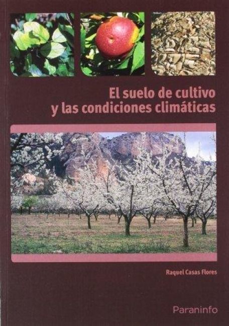 Produktbild: El&nbsp;suelo&nbsp;de&nbsp;cultivo&nbsp;y&nbsp;las&nbsp;condiciones&nbsp;clim&aacute;ticas