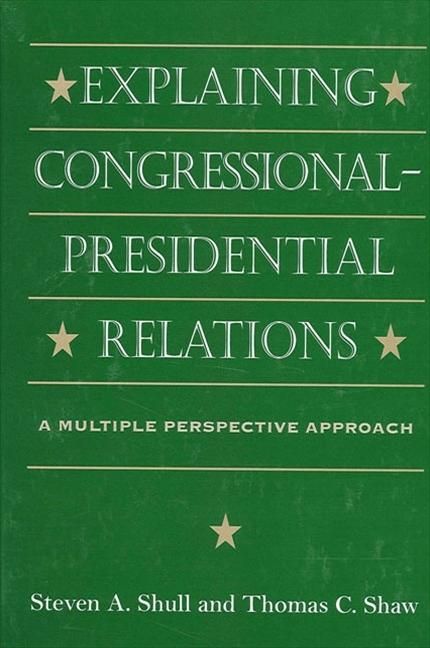 Produktbild: Explaining Congressional-Presidential Relations