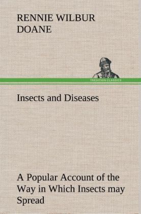 Produktbild: Insects and Diseases A Popular Account of the Way in Which Insects may Spread or Cause some of our Common Diseases
