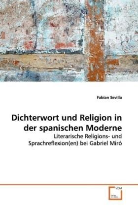 Produktbild: Sevilla, F: Dichterwort und Religion in der spanischen Moder