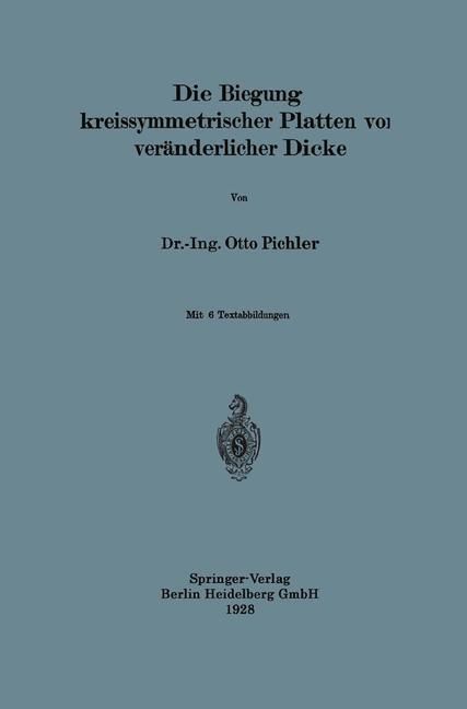 Produktbild: Die Biegung kreissymmetrischer Platten von ver&auml;nderlicher Dicke