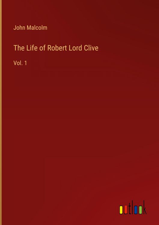 Produktbild: The Life of Robert Lord Clive