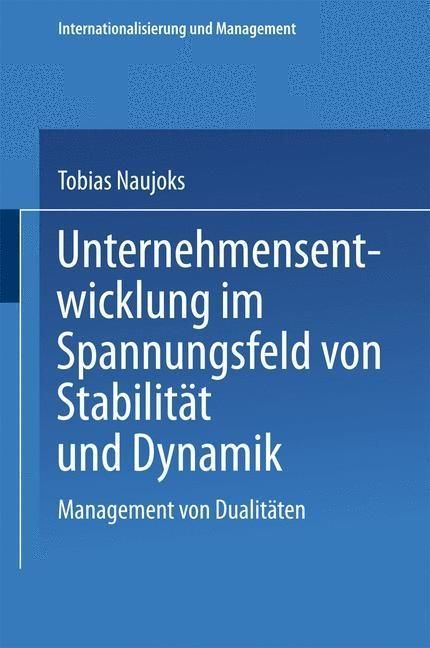 Produktbild: Unternehmensentwicklung im Spannungsfeld von Stabilit&auml;t und Dynamik