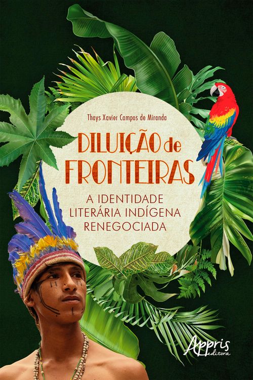 Produktbild: Dilui&ccedil;&atilde;o de Fronteiras: A Identidade Liter&aacute;ria Ind&iacute;gena Renegociada