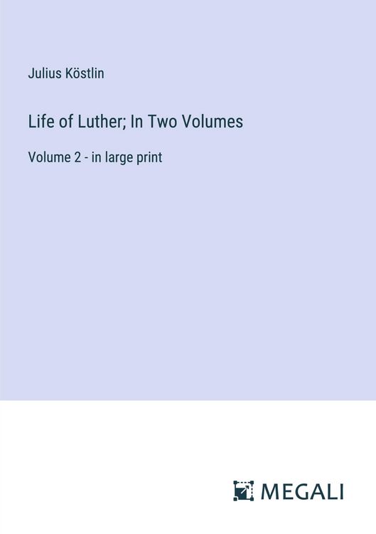Produktbild: Life of Luther; In Two Volumes