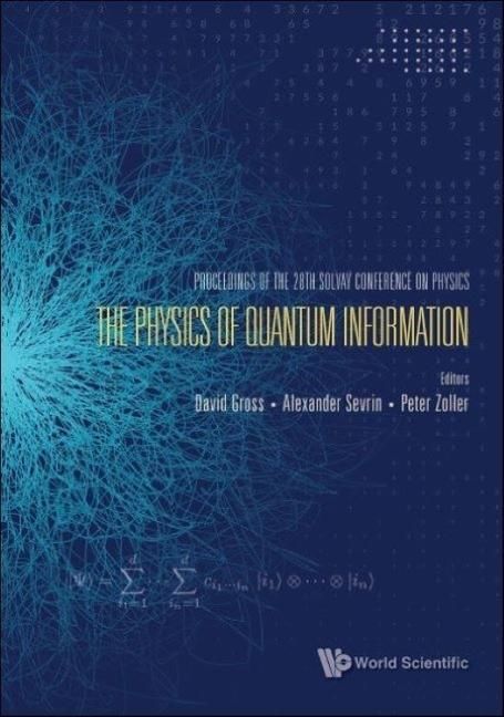 Produktbild: Physics of Quantum Information, the - Proceedings of the 28th Solvay Conference on Physics