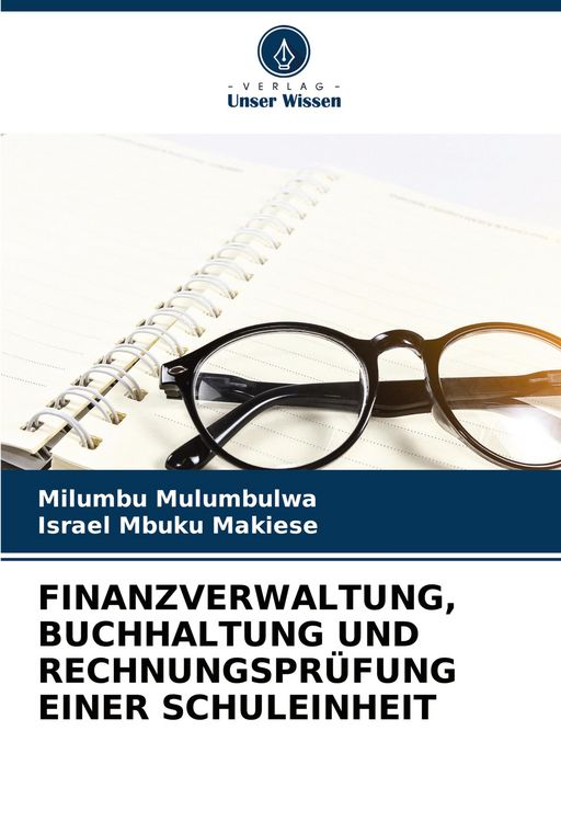 Produktbild: Finanzverwaltung, Buchhaltung und Rechnungspr&uuml;fung einer Schuleinheit