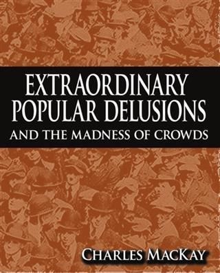 Produktbild: Extraordinary Popular Delusions and The Madness of Crowds