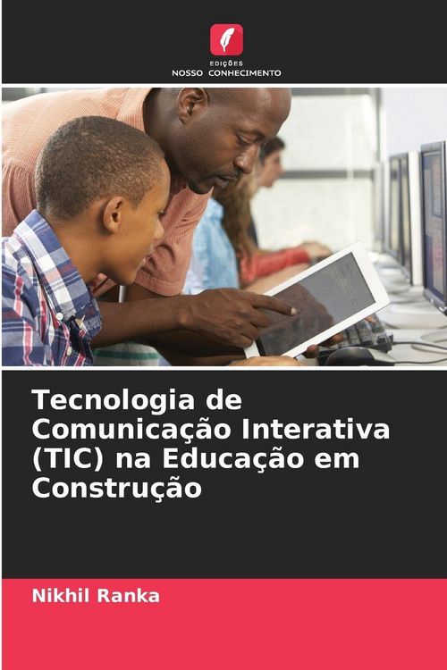 Produktbild: Tecnologia de Comunica&ccedil;&atilde;o Interativa (TIC) na Educa&ccedil;&atilde;o em Constru&ccedil;&atilde;o