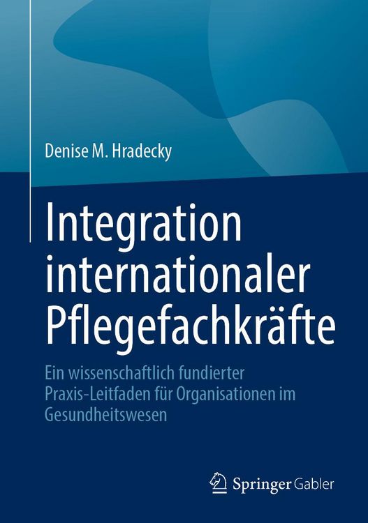 Produktbild: Integration internationaler Pflegefachkr&auml;fte