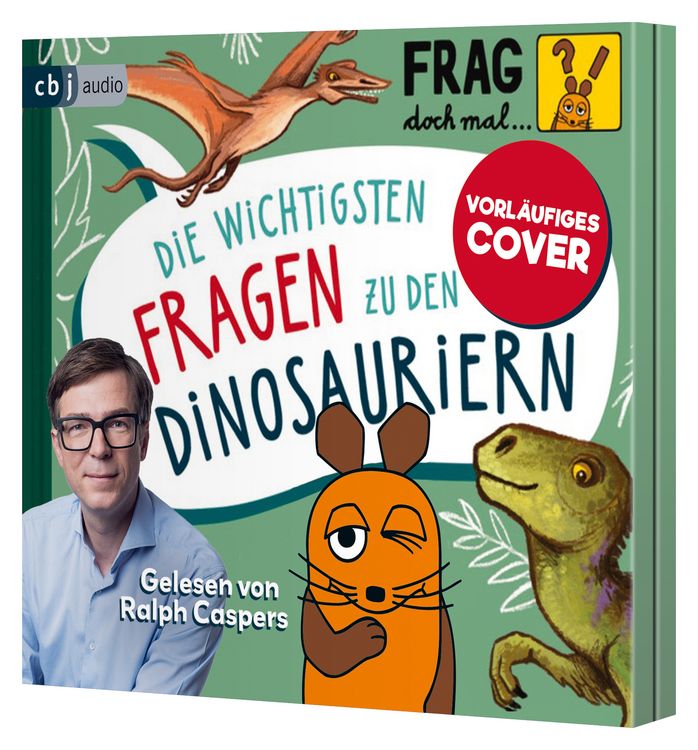 Produktbild: Frag doch mal &hellip; die Maus: Die wichtigsten Fragen zu den Dinosauriern