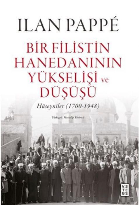 Produktbild: Bir Filistin Hanedaninin Y&uuml;kselisi ve D&uuml;s&uuml;s&uuml; Ciltli