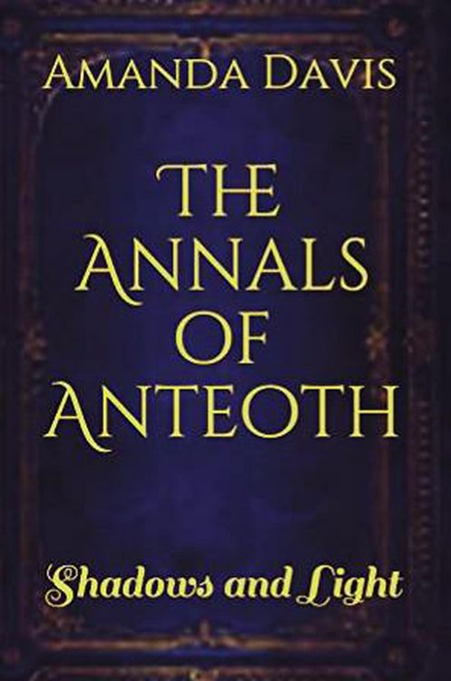 Produktbild: The Annals of Anteoth: Shadows and Light