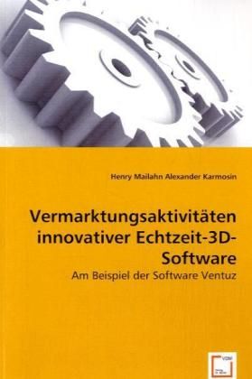 Produktbild: Mailahn, H: Vermarktungsaktivit&auml;ten innovativer Echtzeit-3D-
