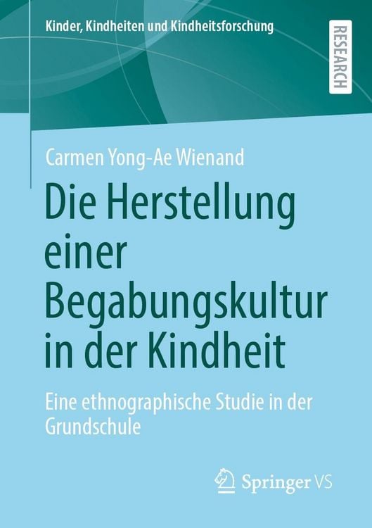 Produktbild: Die Herstellung einer Begabungskultur in der Kindheit