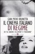 Produktbild: Il cinema italiano di regime. Da 'La canzone dell'amore' a 'Ossessione'. 1929-1945