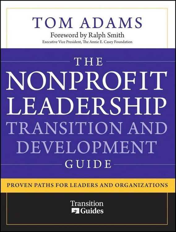 Produktbild: The Nonprofit Leadership Transition and Development Guide
