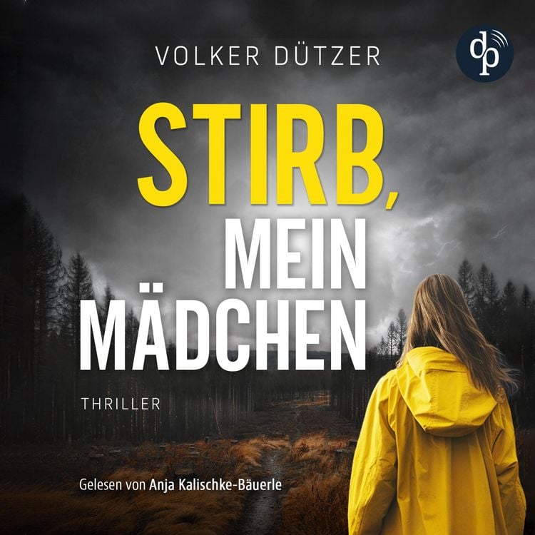 Produktbild: Stirb, mein M&auml;dchen | Thriller H&ouml;rbuch