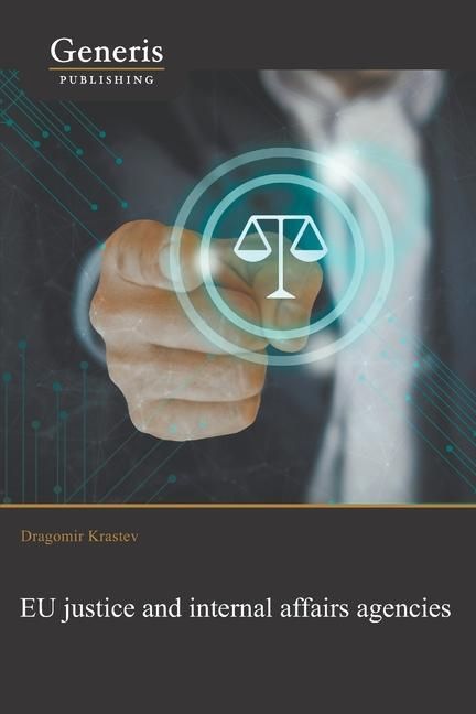 Produktbild: EU justice and internal affairs agencies