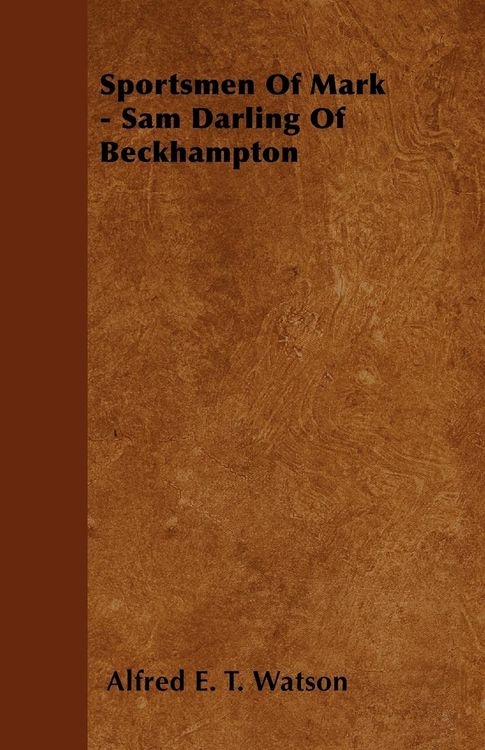 Produktbild: Sportsmen Of Mark - Sam Darling Of Beckhampton