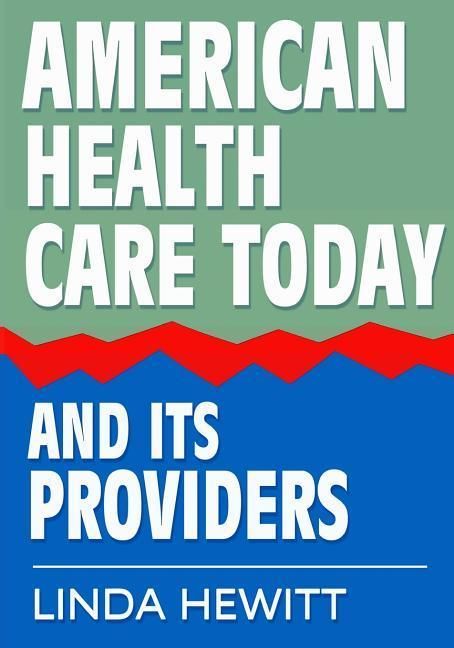 Produktbild: American Health Care Today And Its Providers