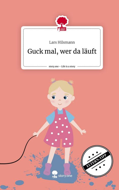 Produktbild: Guck mal, wer da l&auml;uft. Life is a Story - story.one