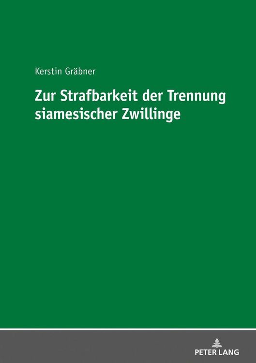 Produktbild: Zur Strafbarkeit der Trennung siamesischer Zwillinge