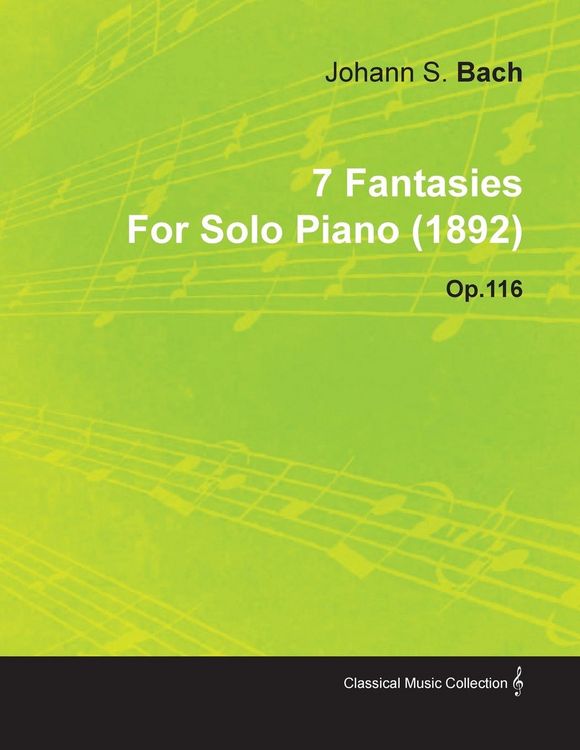 Produktbild: 7 Fantasies by Johannes Brahms for Solo Piano (1892) Op.116