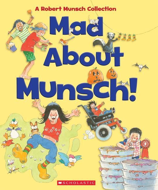 Produktbild: Mad about Munsch: A Robert Munsch Collection (Combined Volume)