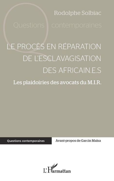 Produktbild: Le proc&egrave;s en r&eacute;paration de l'esclavagisation des africain.e.s