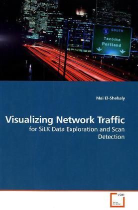 Produktbild: El-Shehaly, M: Visualizing Network Traffic