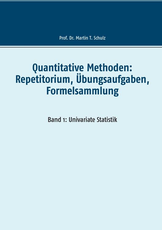 Produktbild: Quantitative Methoden: Repetitorium, &Uuml;bungsaufgaben, Formelsammlung