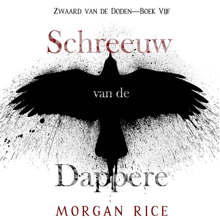 Produktbild: Schreeuw van de Dappere (Zwaard van de Doden&mdash;Boek Vijf)