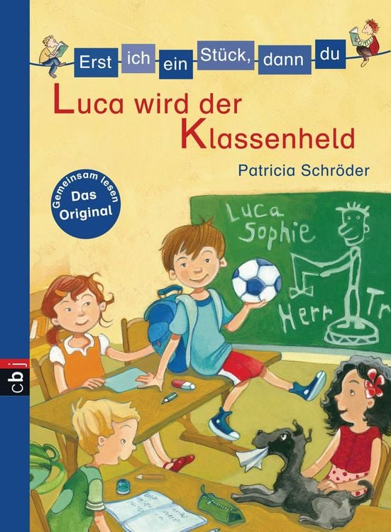 Produktbild: Erst ich ein St&uuml;ck, dann du - Luca wird der Klassenheld