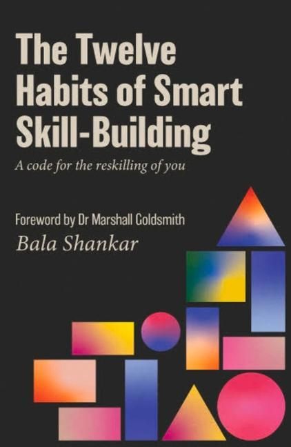 Produktbild: The Twelve Habits of Smart Skill-Building