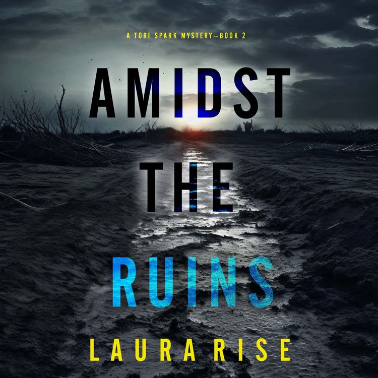Produktbild: Amidst the Ruins (A Tori Spark FBI Suspense Thriller&mdash;Book Two)