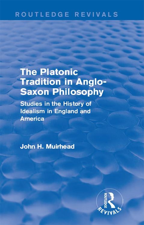 Produktbild: The Platonic Tradition in Anglo-Saxon Philosophy