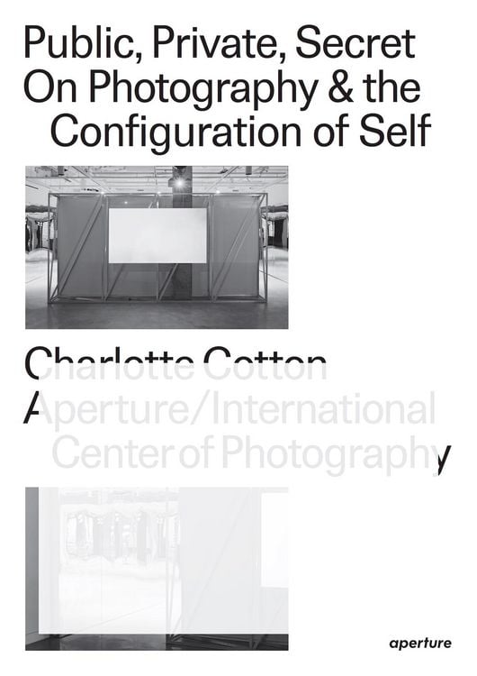 Produktbild: Public, Private, Secret: On Photography and the Configuration of Self