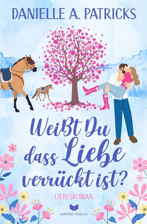 Produktbild: Wei&szlig;t du, dass Liebe verr&uuml;ckt ist?